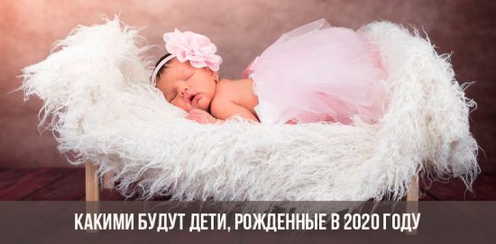 Was werden die Kinder im Jahr 2020 geboren