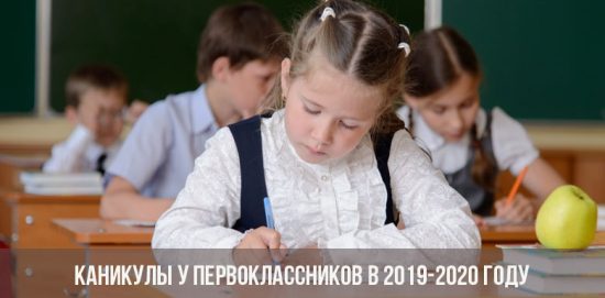 Ferien bei Erstklässlern in den Jahren 2019-2020