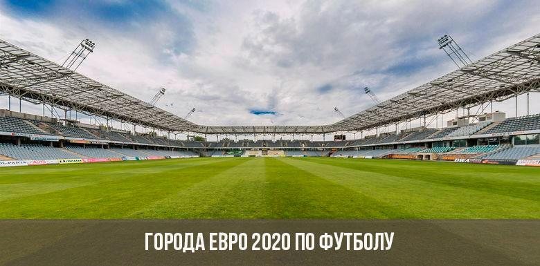 Euro 2020 Fußballstädte