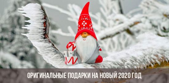Originelle Geschenke für das neue Jahr 2020