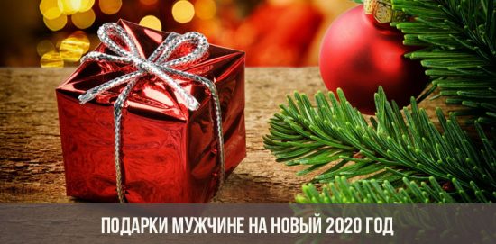 Geschenke für Männer für das neue Jahr 2020