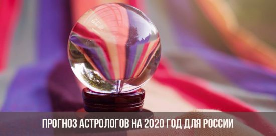 Astrologen-Prognose für 2020 für Russland